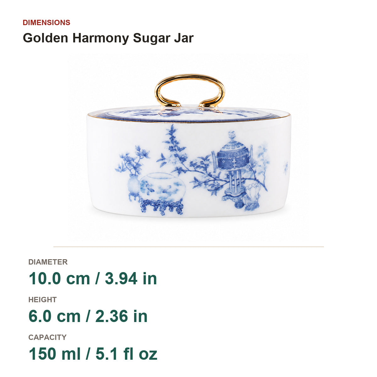 Golden Harmony sugar jar dimensions: 10 centimetre diameter, 6 centimetre height and 150 millilitres